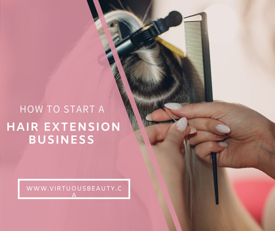 How to Start a Hair Extension Business