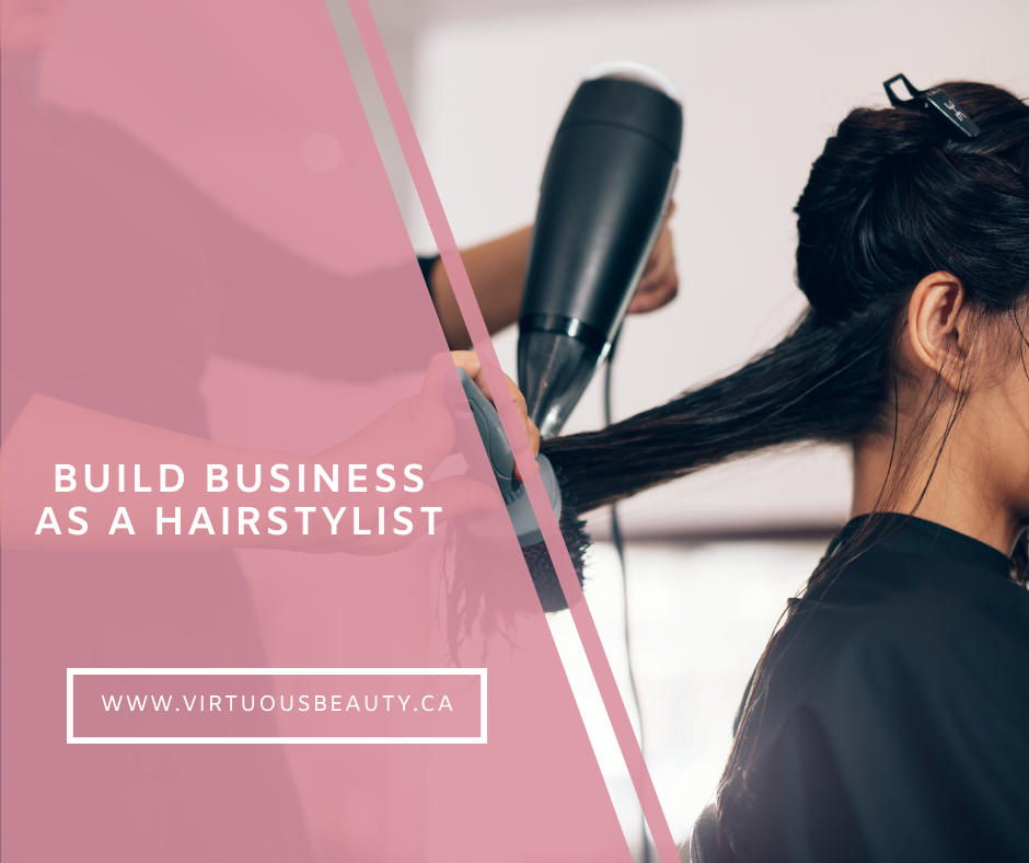 How to Build Your Business as a Hairstylist